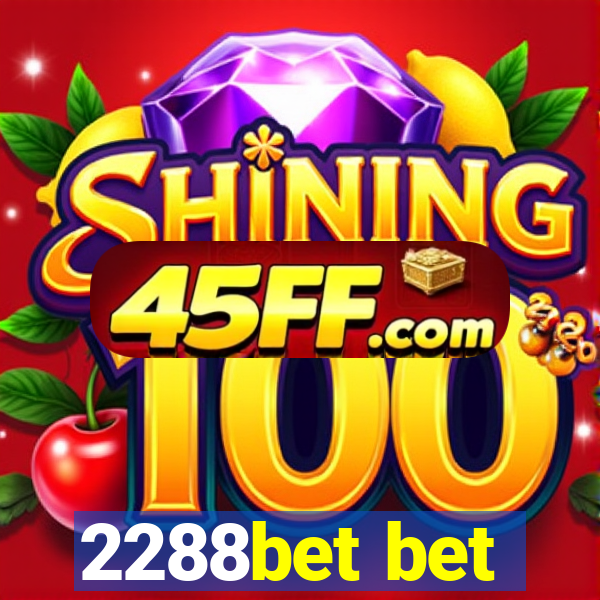 2288bet bet